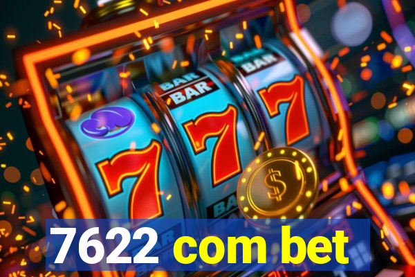 7622 com bet